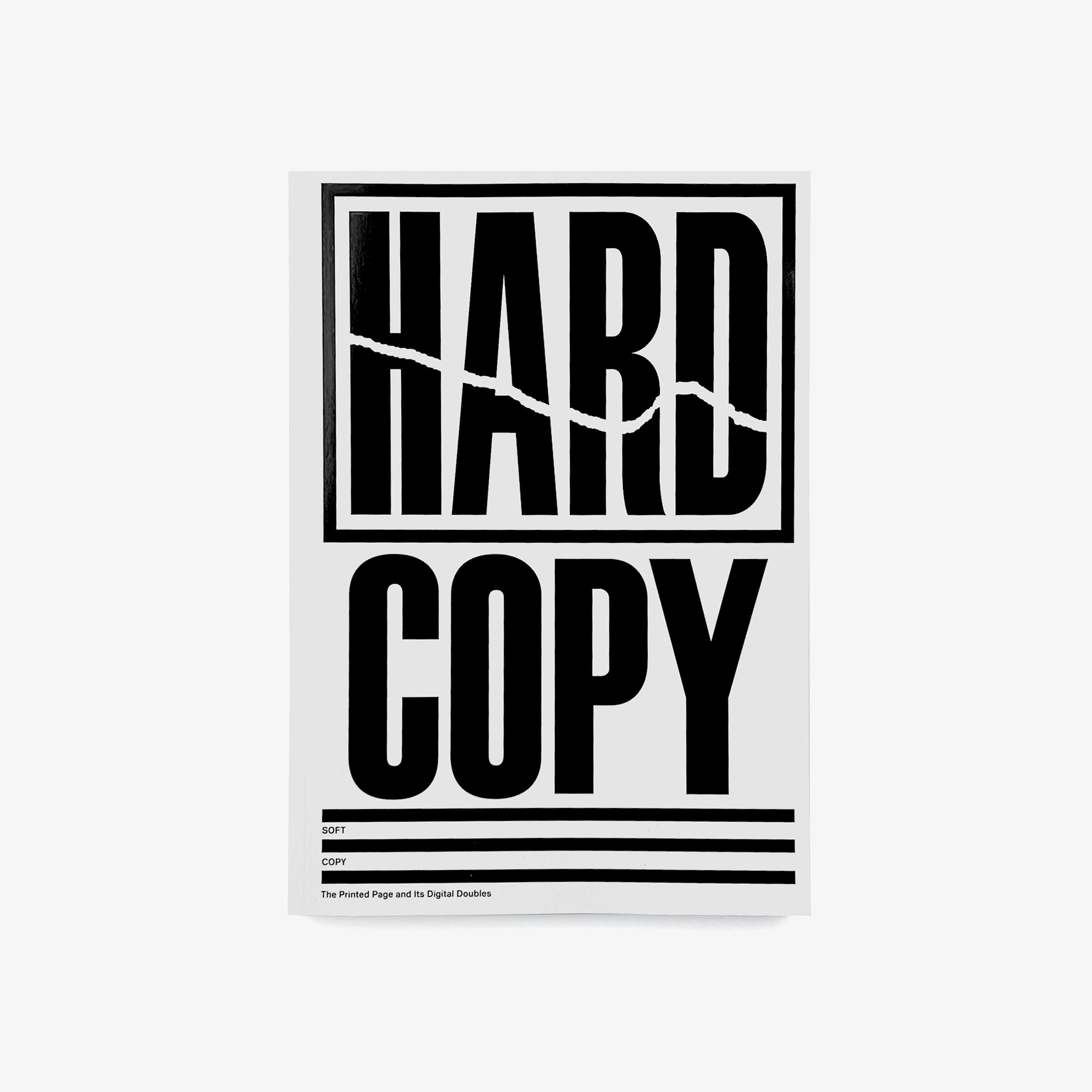 Hard Copy, Soft Copy